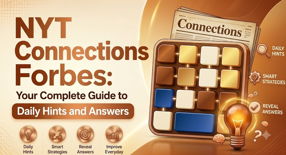 NYT Connections Hint Forbes Uses — Full Solving Guide